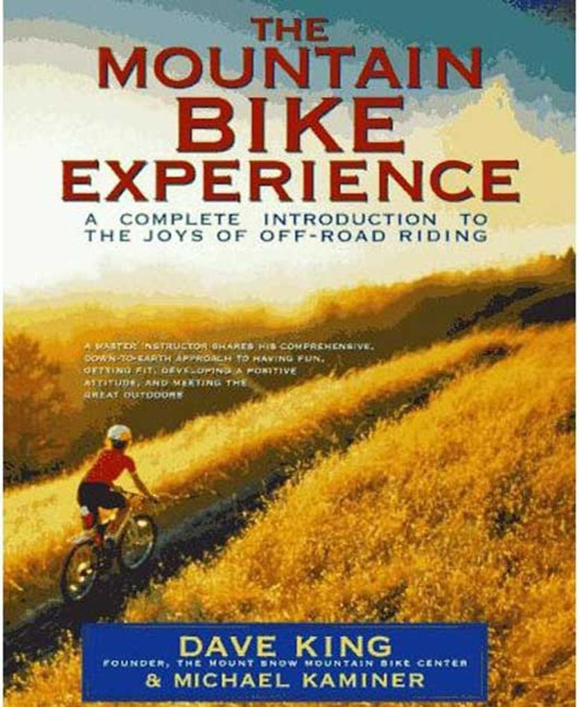 Produktbild: The Mountain Bike Experience | Dave King, Michael Kaminer