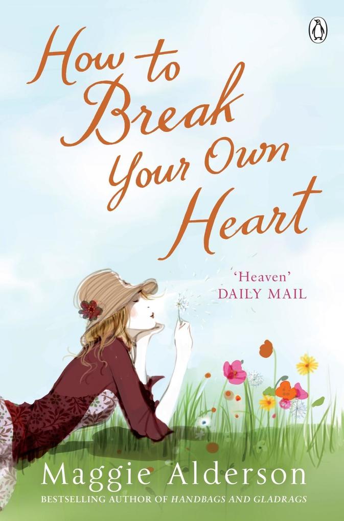 Produktbild: How To Break Your Own Heart | Maggie Alderson