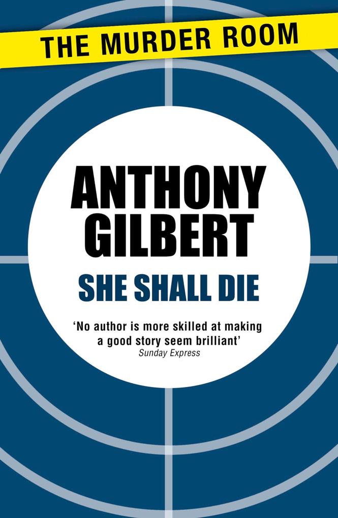 Produktbild: She Shall Die | Anthony Gilbert