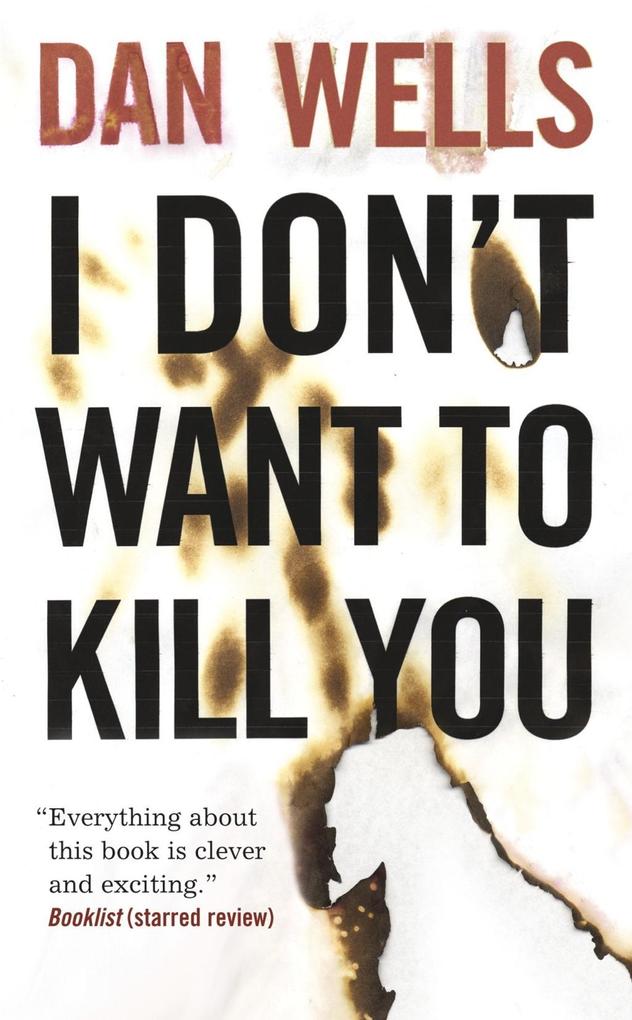 Produktbild: I Don't Want to Kill You | Dan Wells