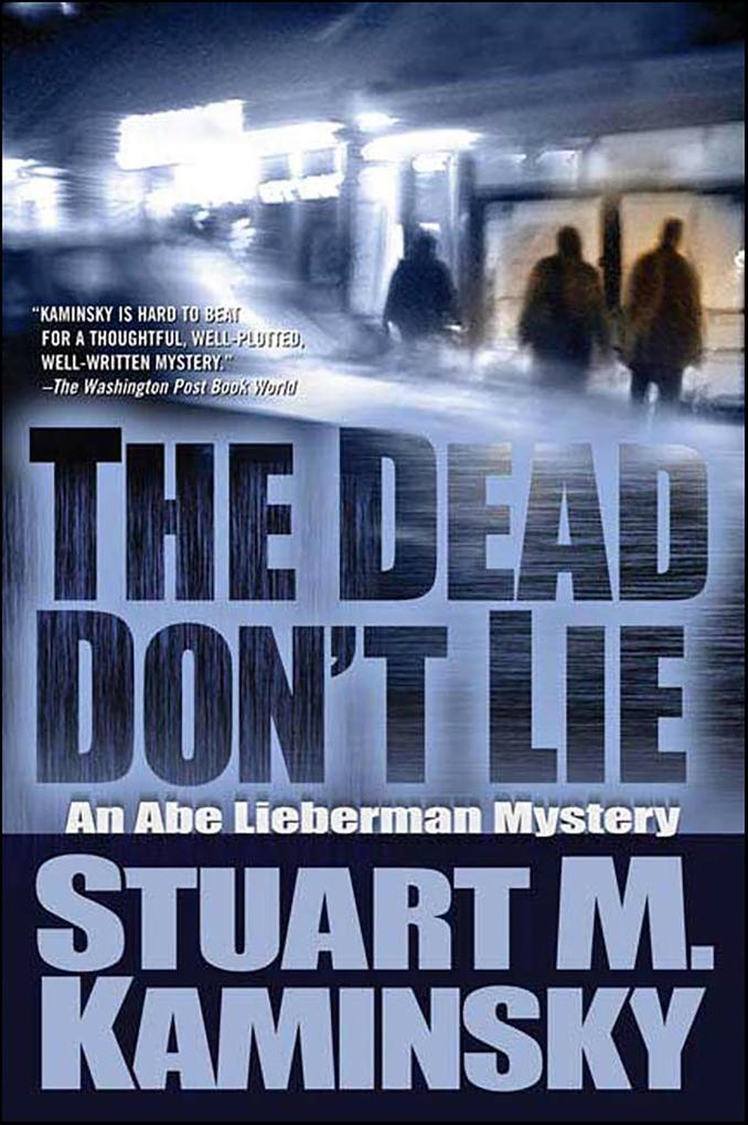 Produktbild: The Dead Don't Lie | Stuart M. Kaminsky