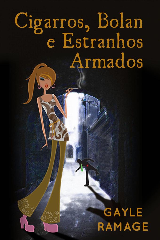 Produktbild: Cigarros, Bolan E Estranhos Armados | Gayle Ramage