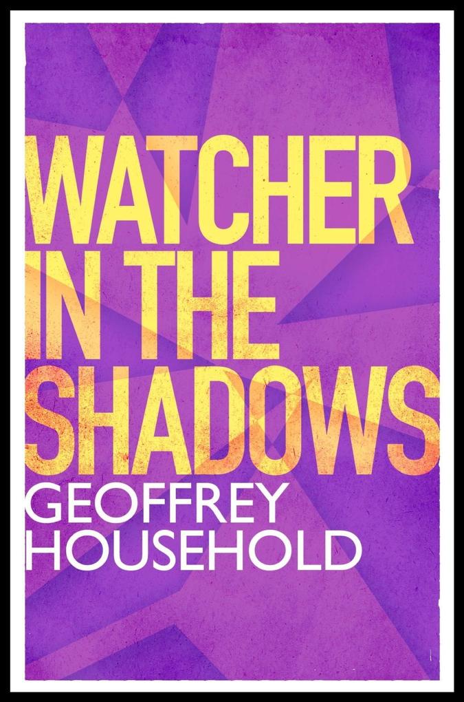 Produktbild: Watcher in the Shadows | Geoffrey Household