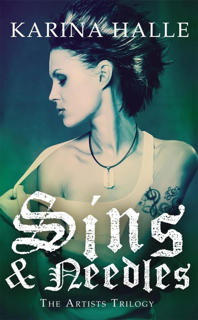 Produktbild: Sins & Needles (The Artists Trilogy 1) | Karina Halle