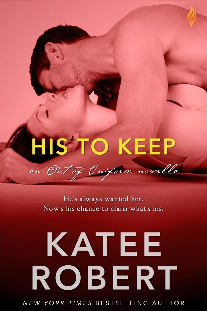 Produktbild: His to Keep | Katee Robert