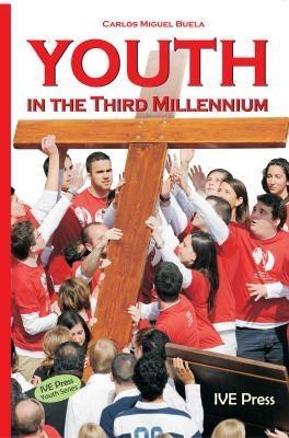 Produktbild: Youth in the Third Millennium | Carlos Miguel Buela