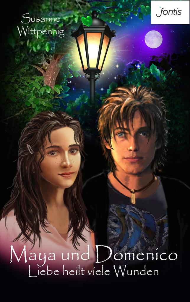 Produktbild: Maya und Domenico: Liebe heilt viele Wunden | Susanne Wittpennig