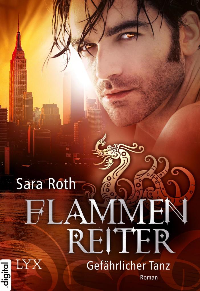 Produktbild: Flammenreiter - Gefährlicher Tanz | Sara Roth