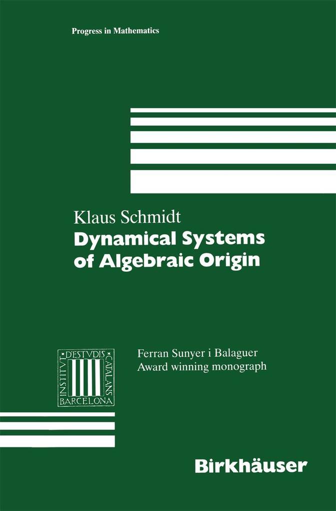 Produktbild: Dynamical Systems of Algebraic Origin | Klaus Schmidt