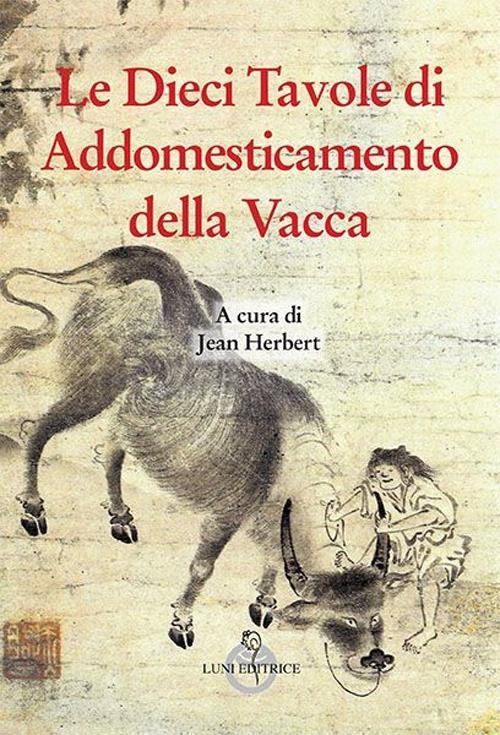 Produktbild: Le dieci tavole di addomesticamento della vacca