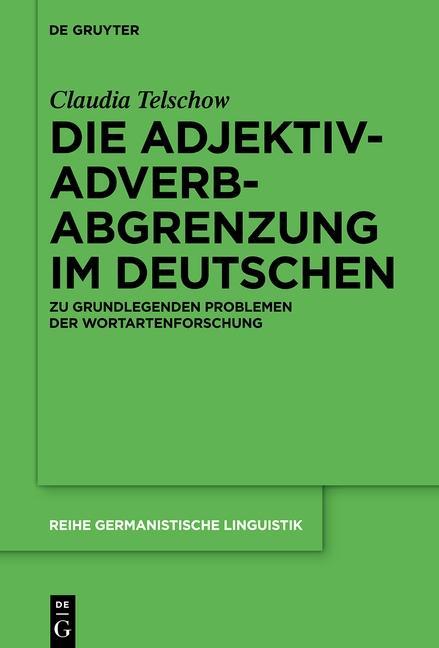 Produktbild: Die Adjektiv-Adverb-Abgrenzung im Deutschen | Claudia Telschow