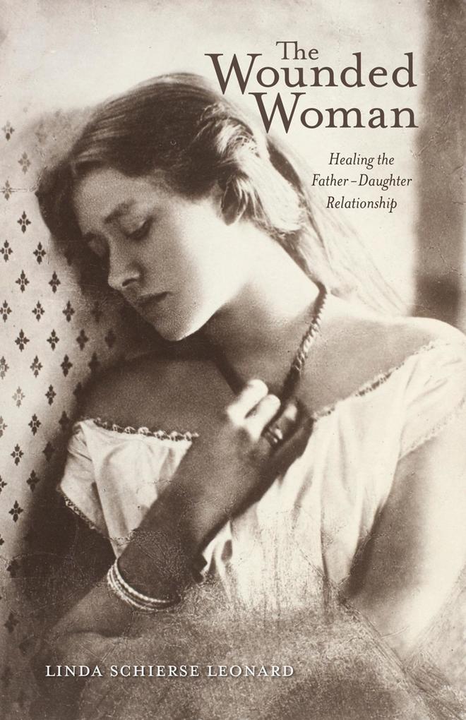 Produktbild: The Wounded Woman | Linda Schierse Leonard