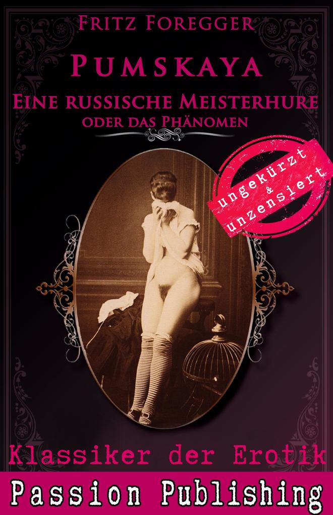 Produktbild: Klassiker der Erotik 57: PUMSKAJA | Fritz Foregger