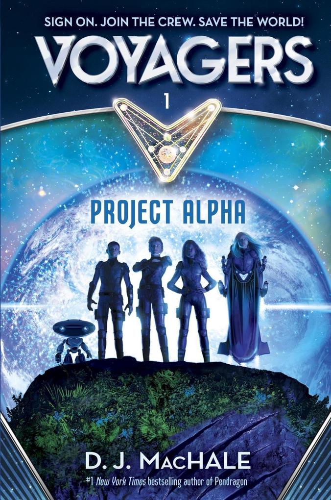 Produktbild: Voyagers: Project Alpha (Book 1) | D. J. Machale