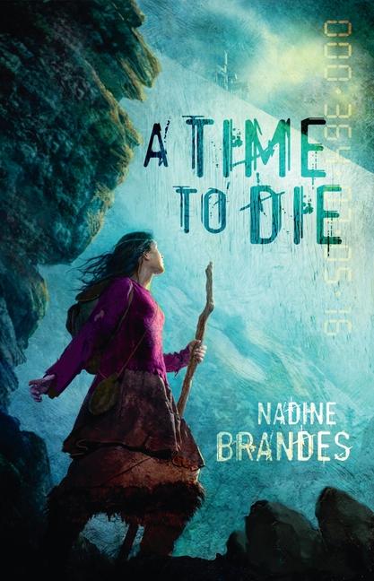 Produktbild: A Time to Die | Nadine Brandes
