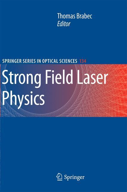 Weitere Ansicht: Strong Field Laser Physics