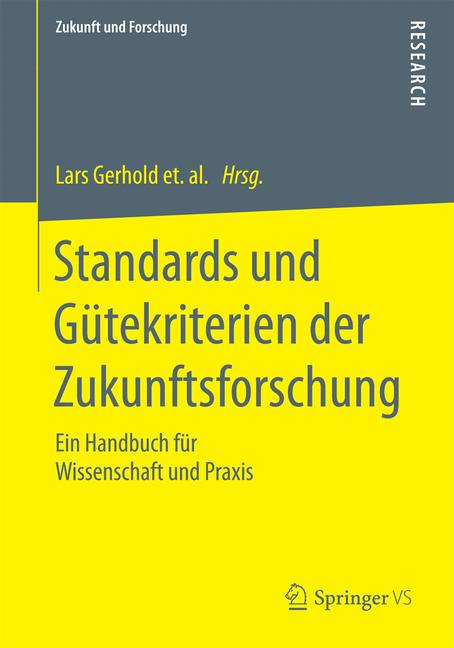 Weitere Ansicht: Standards und Gütekriterien der Zukunftsforschung