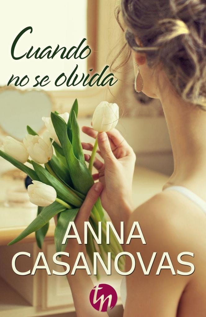 Weitere Ansicht: Cuando no se olvida | Anna Casanovas
