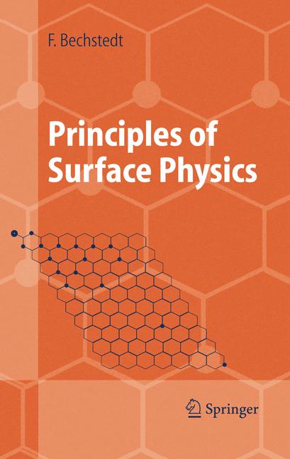 Weitere Ansicht: Principles of Surface Physics | Friedhelm Bechstedt