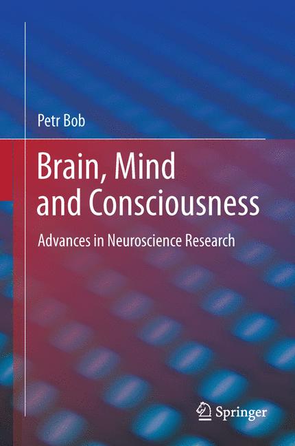 Weitere Ansicht: Brain, Mind and Consciousness | Petr Bob