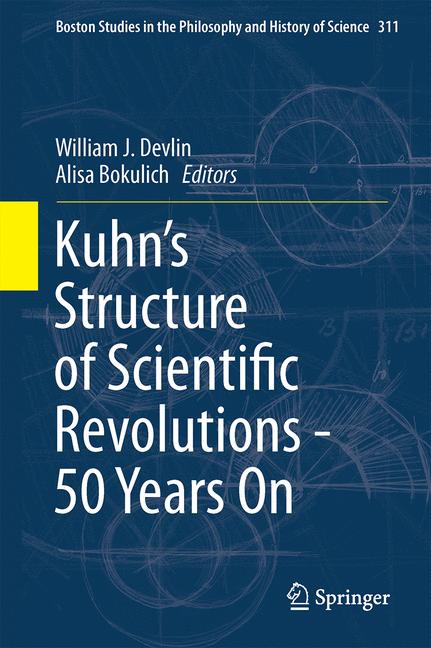 Weitere Ansicht: Kuhn's Structure of Scientific Revolutions - 50 Years On
