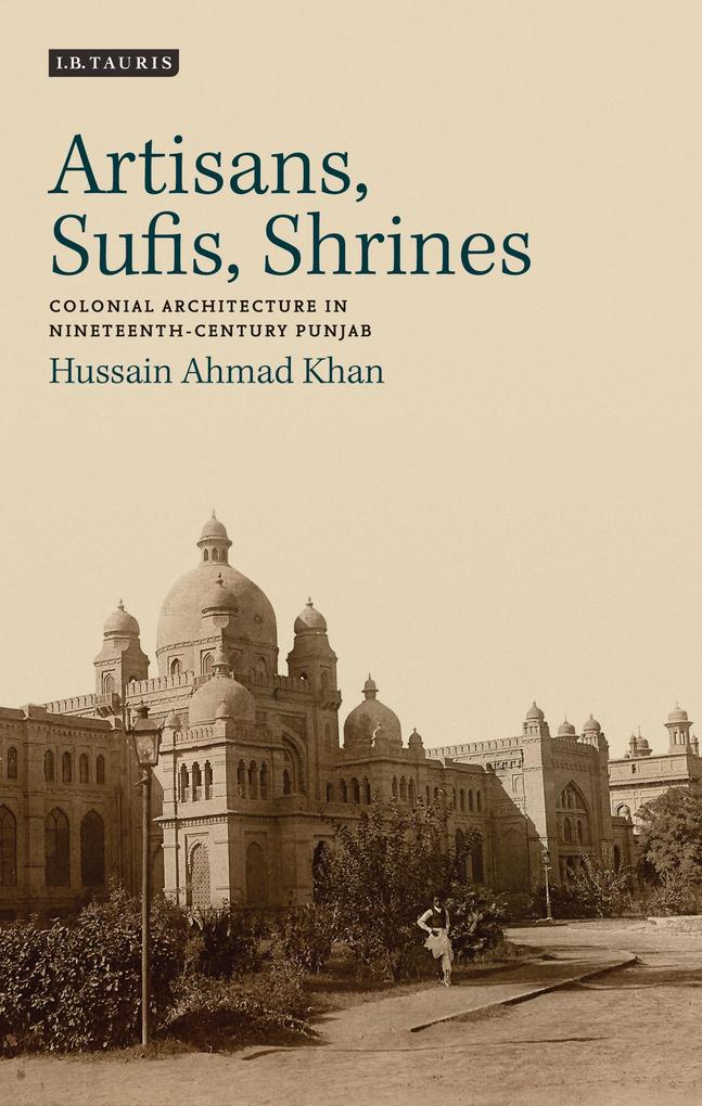 Produktbild: Artisans, Sufis, Shrines | Hussain Ahmad Khan