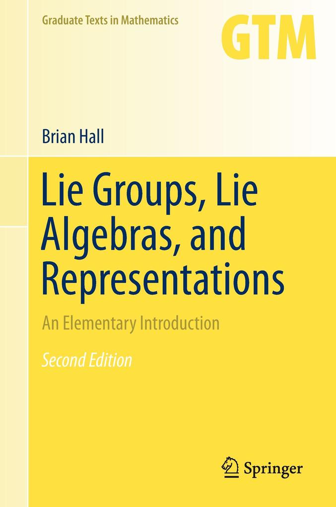 Produktbild: Lie Groups, Lie Algebras, and Representations | Brian Hall