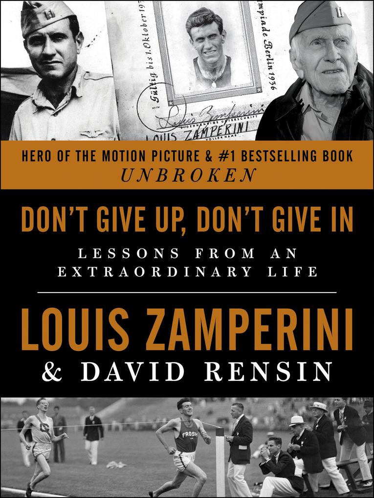 Produktbild: Don't Give Up, Don't Give In | Louis Zamperini, David Rensin