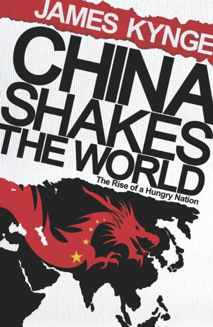 Produktbild: China Shakes The World | James Kynge