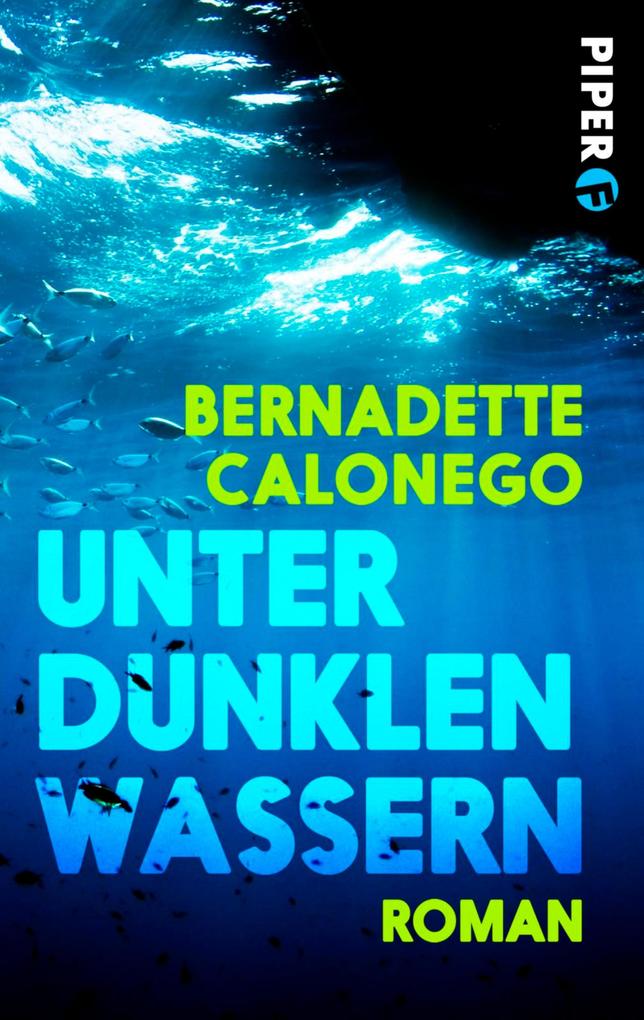 Produktbild: Unter dunklen Wassern | Bernadette Calonego