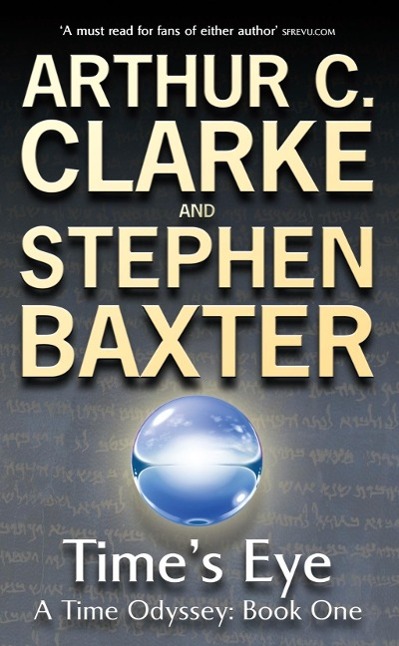 Produktbild: Time's Eye | Arthur C. Clarke, Stephen Baxter