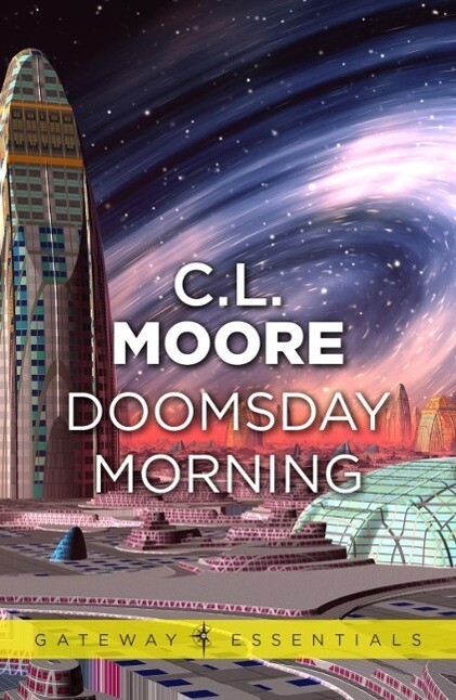 Produktbild: Doomsday Morning | C. L. Moore