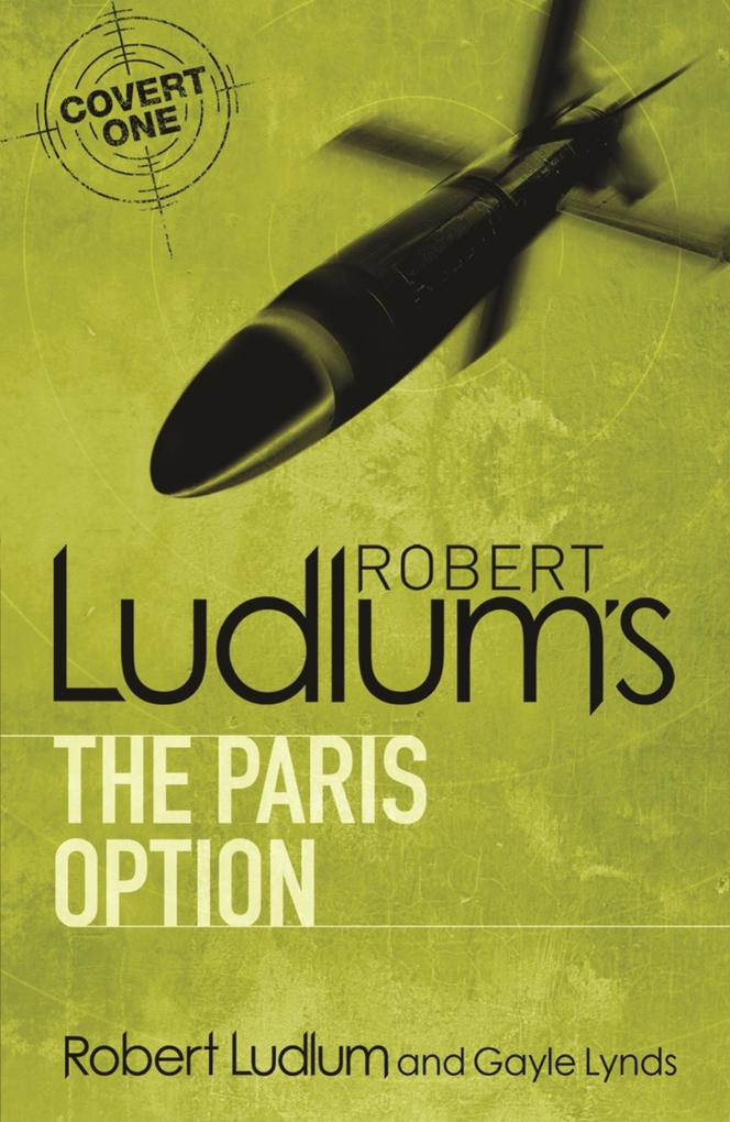 Produktbild: Robert Ludlum's The Paris Option | Robert Ludlum, Gayle Lynds