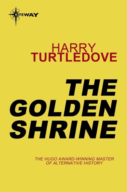 Produktbild: The Golden Shrine | Harry Turtledove