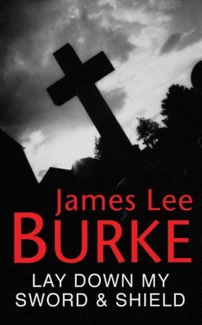 Produktbild: Lay Down My Sword and Shield | James Lee Burke