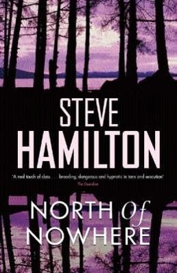 Produktbild: North of Nowhere | Steve Hamilton