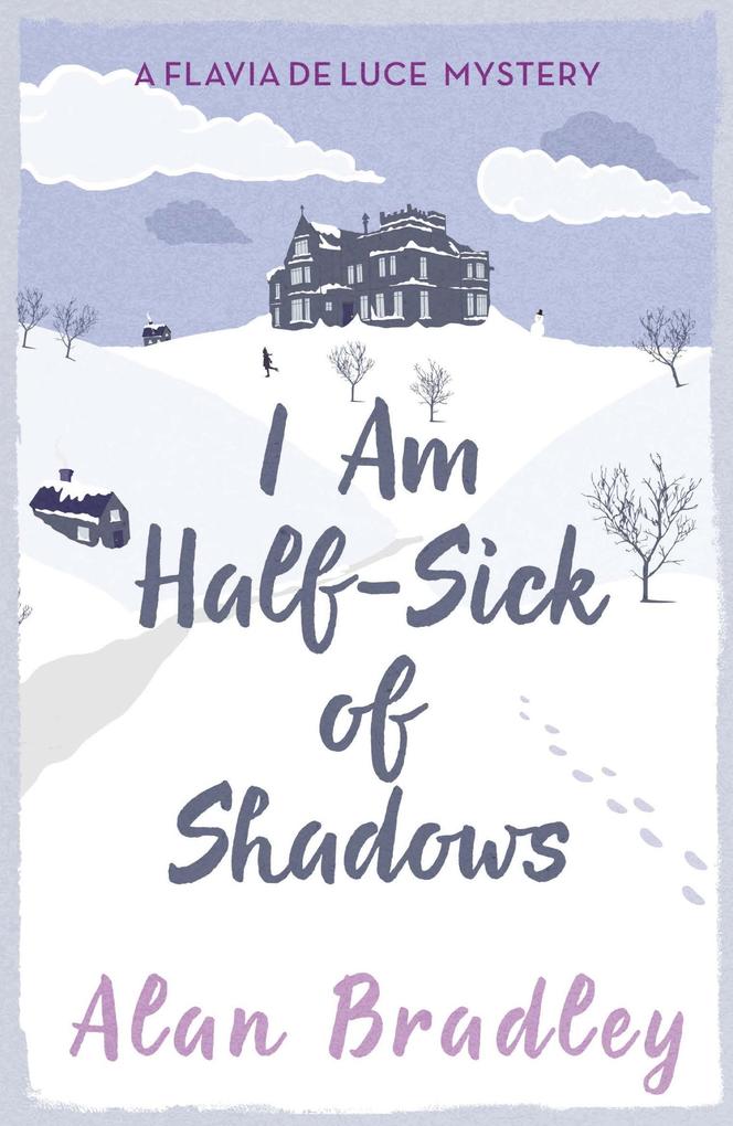 Produktbild: I Am Half-Sick of Shadows | Alan Bradley