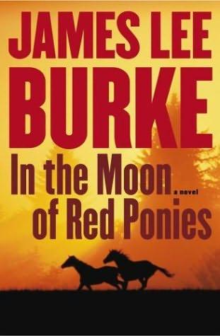 Produktbild: In The Moon of Red Ponies | James Lee Burke