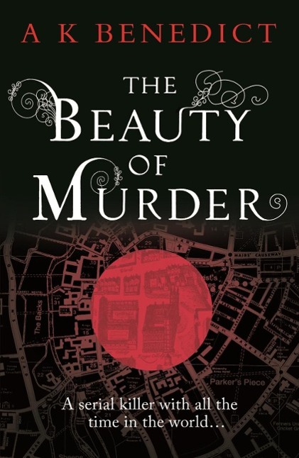 Produktbild: The Beauty of Murder | A K Benedict