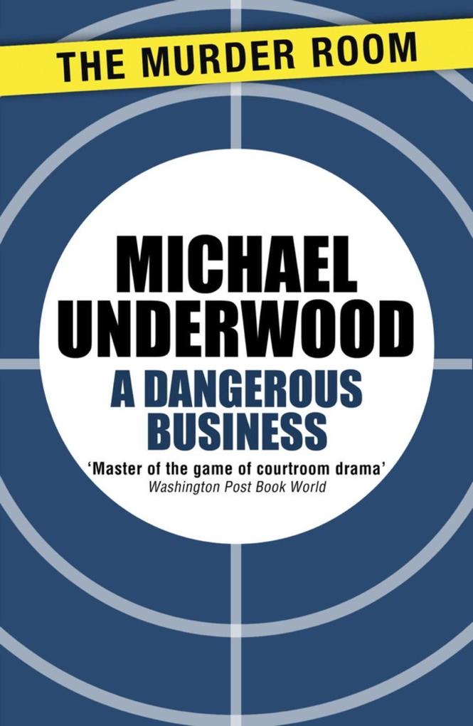 Produktbild: A Dangerous Business | Michael Underwood