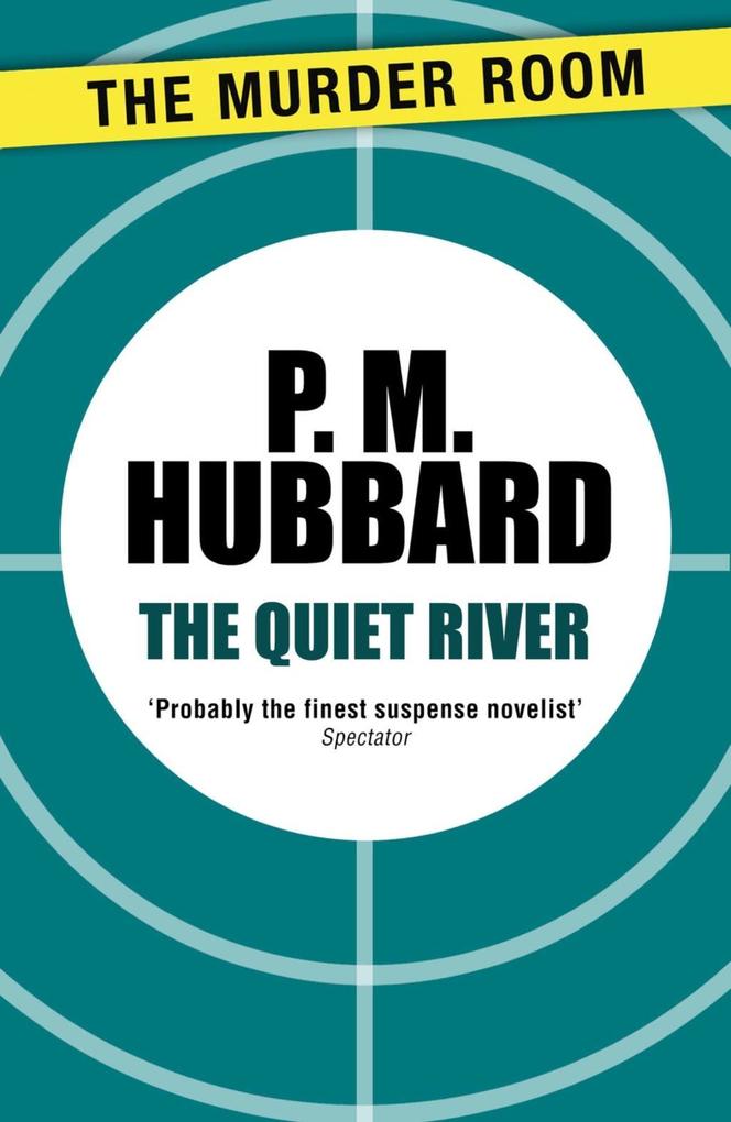 Produktbild: The Quiet River | P. M. Hubbard