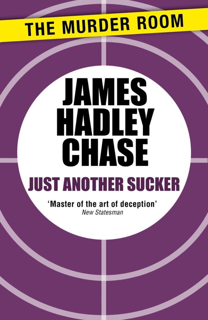 Produktbild: Just Another Sucker | James Hadley Chase