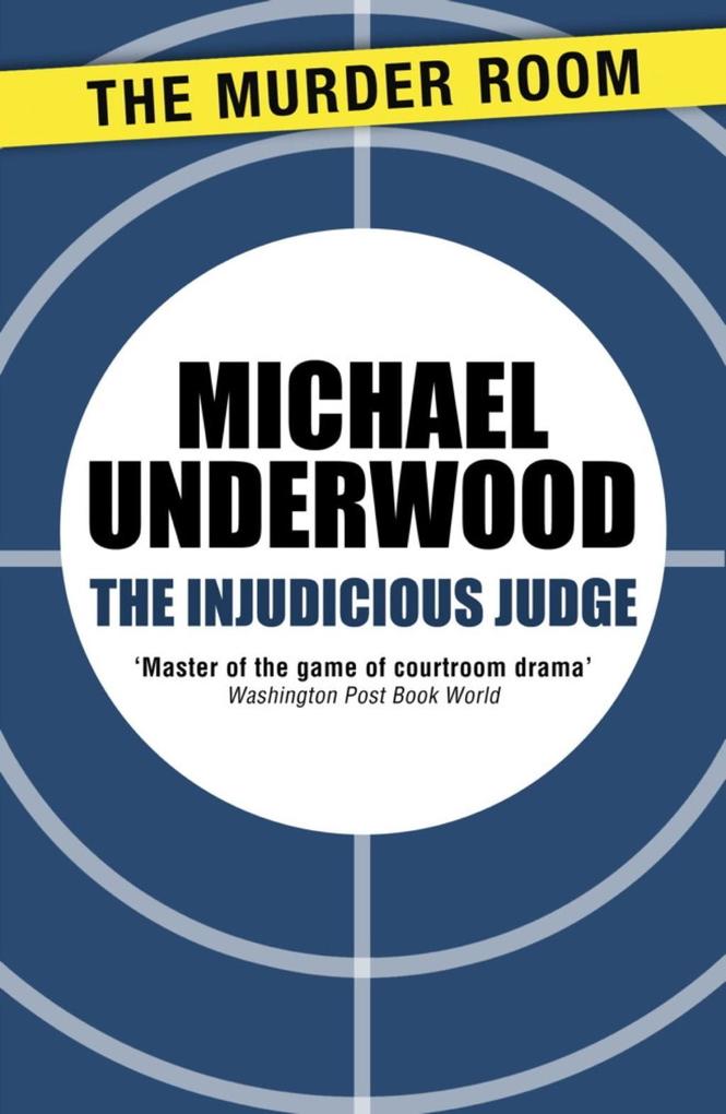 Produktbild: The Injudicious Judge | Michael Underwood