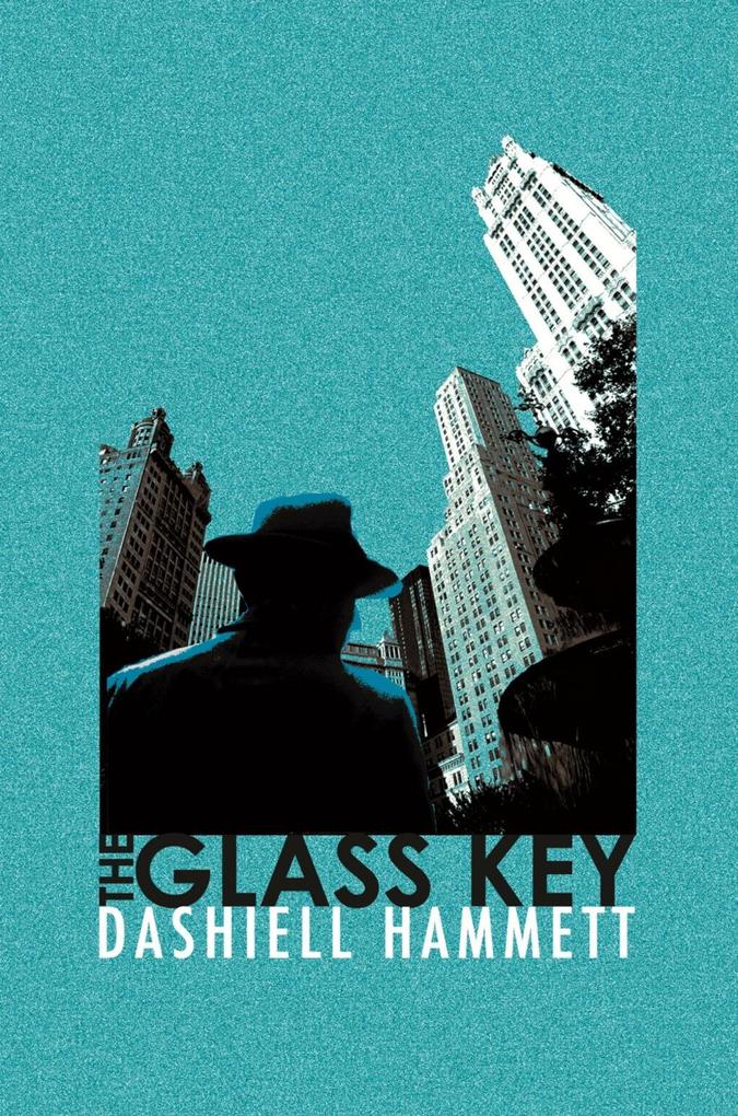 Produktbild: The Glass Key | Dashiell Hammett