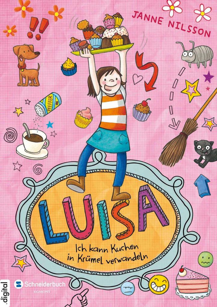 Produktbild: Luisa - Ich kann Kuchen in Krümel verwandeln! | Janne Nilsson