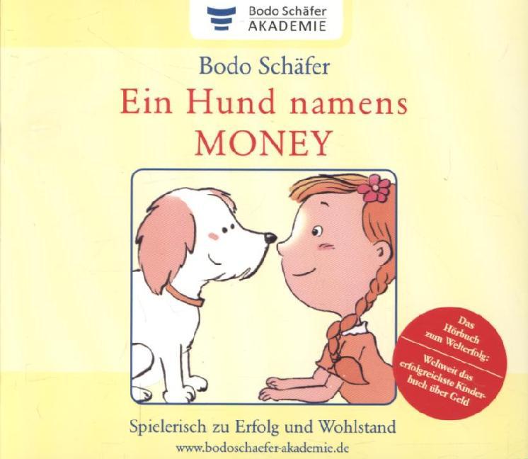Bodo Schäfer Ein Hund namens Money (Hörbuch CD) portofrei bei eBook.de