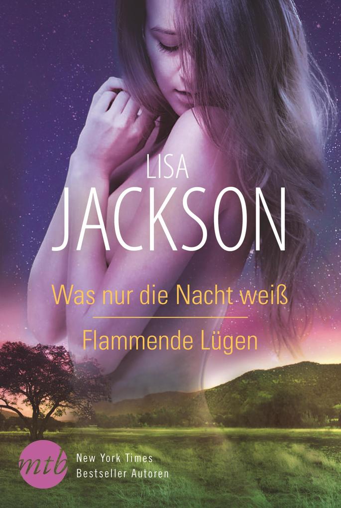Produktbild: Was nur die Nacht weiß/Flammende Lügen | Lisa Jackson