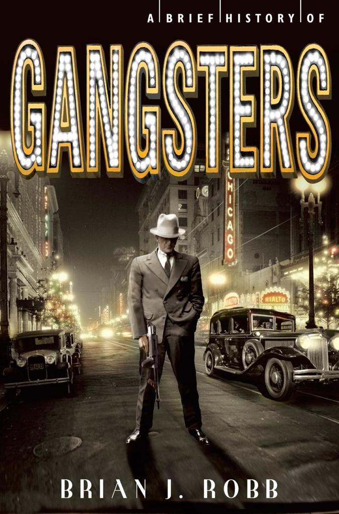 Produktbild: A Brief History of Gangsters | Brian Robb