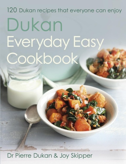 Produktbild: The Dukan Everyday Easy Cookbook | Pierre Dukan, Joy Skipper