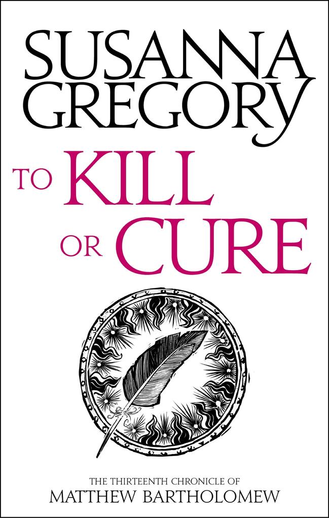 Produktbild: To Kill Or Cure | Susanna Gregory
